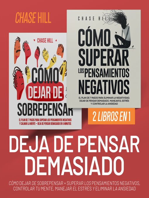 Title details for Deja de Pensar Demasiado by Chase Hill - Available